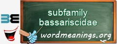 WordMeaning blackboard for subfamily bassariscidae